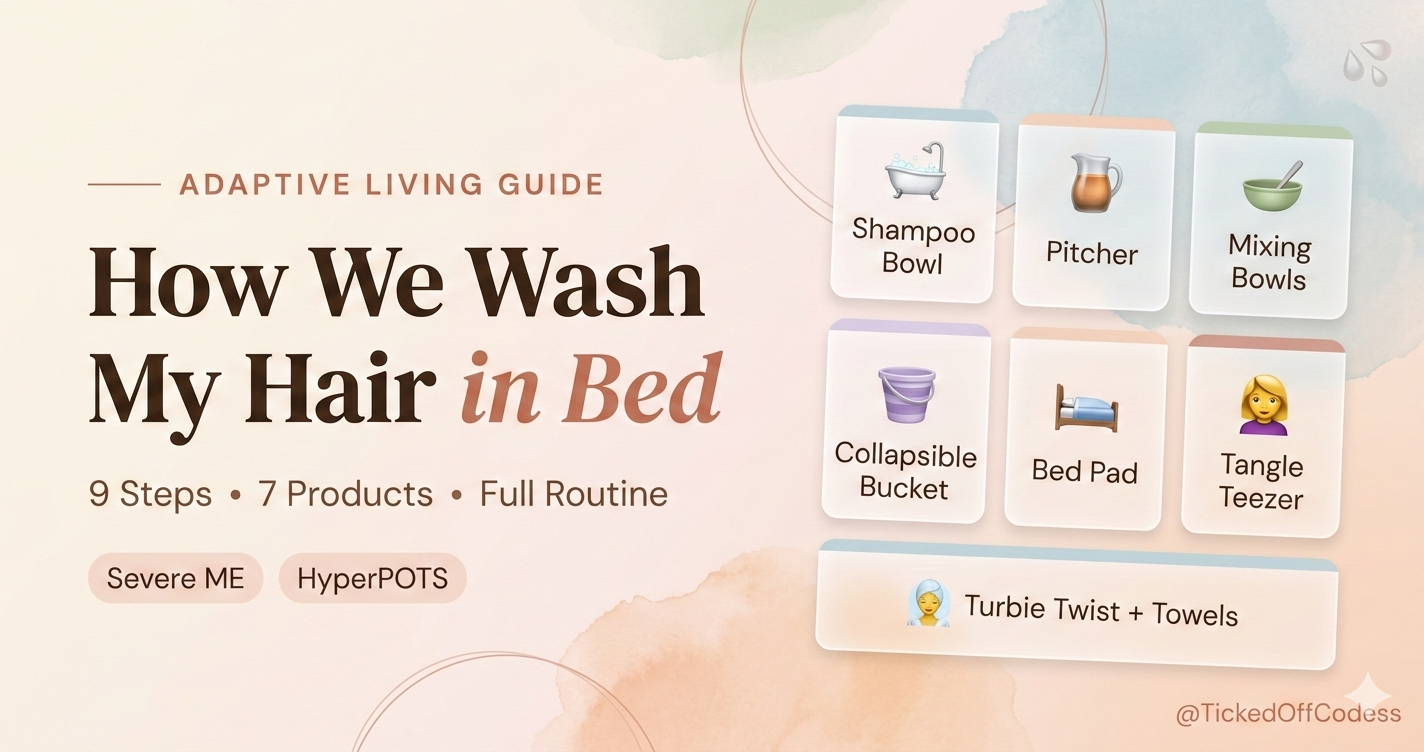 Featured image for washing hair in bed blog post showing the title How We Wash My Hair in Bed alongside icons of the 7 products used in the adapted hair washing routine for severe ME and HyperPOTS